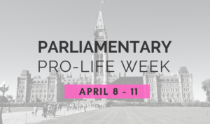 Parliamentary Pro-Life Week